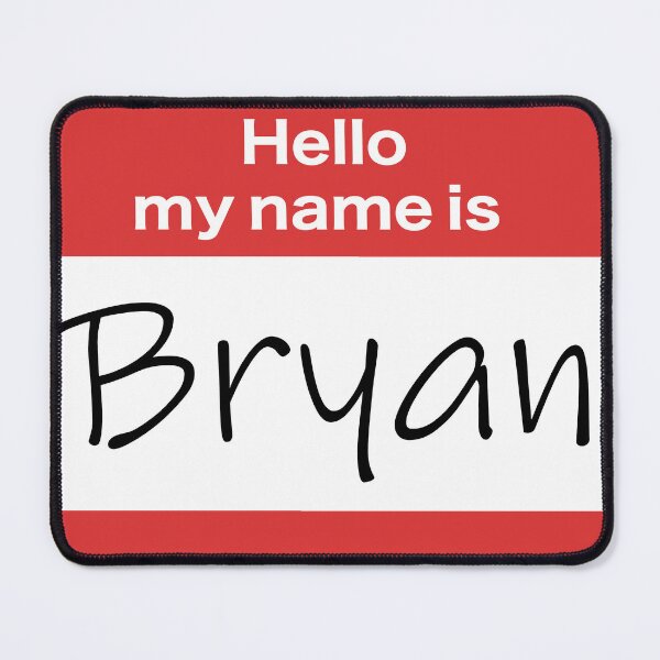 Item preview, Bryan Nametag designed and sold by Bonemeal577.