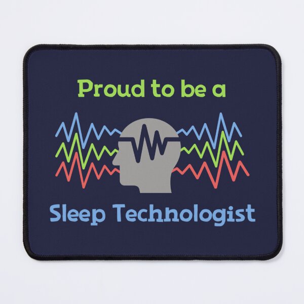 Item preview, Proud to be a sleep technologist  designed and sold by Sleepygirl2010.
