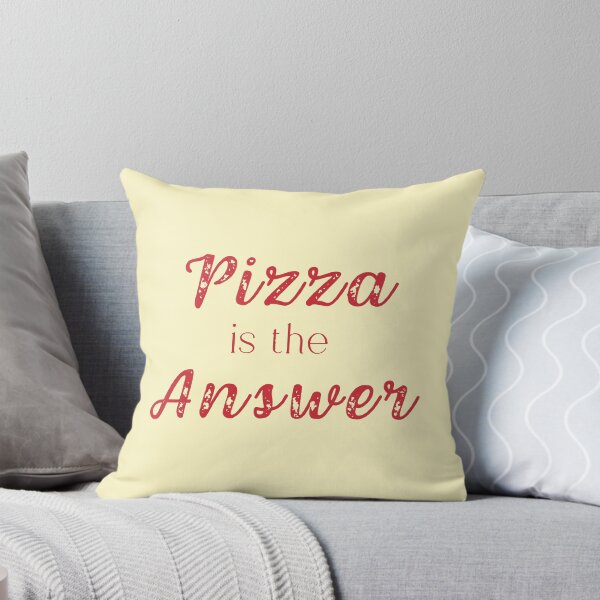Item preview, Pizza is the Answer designed and sold by Kiki-Hes.
