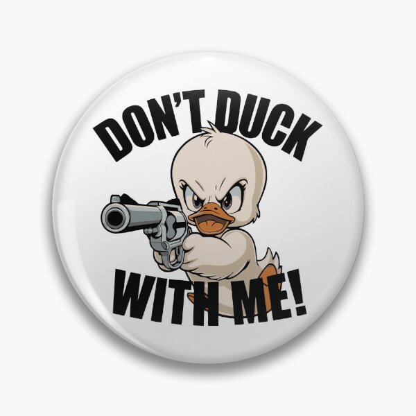 Artikelvorschau, Duck dich nicht mit mir! entworfen und verkauft von JonathanP514.