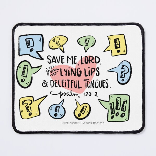 Item preview, Save me, Lord, from lying lips and deceitful tongues. Psalm 120:2 designed and sold by CalmInThePsalms.