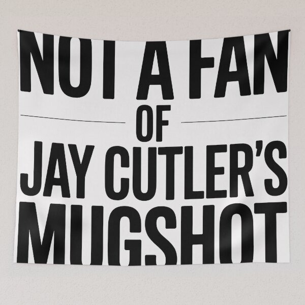Item preview, Not a Fan of Jay Cutler’s Mugshot T-shirt ? Sarcastic Sports Design designed and sold by SSD-.