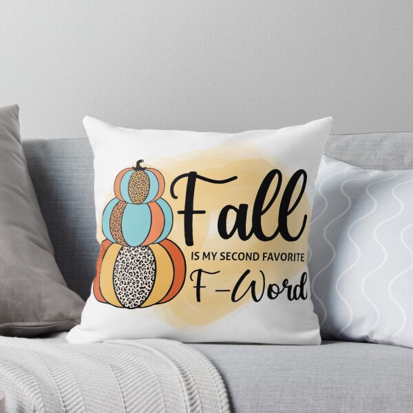 Item preview, Fall is my second favorite F word designed and sold by MamaLiz2803.