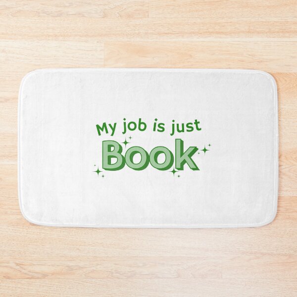 Item preview, My job is just book for writers, authors, librarians, editors, publishing, grad students, academics, english major, bookstore, green design designed and sold by StudyPuff.