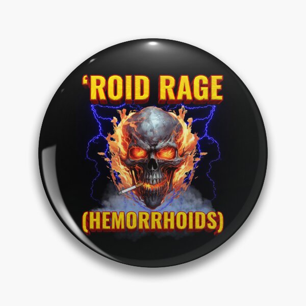 Item preview, 'Roid Rage (Hemorrhoids) designed and sold by SunshineFruit.