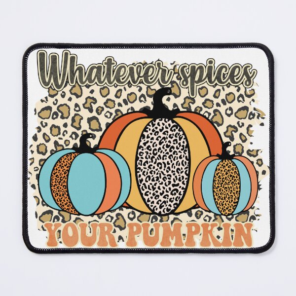 Item preview, Whatever spices your pumpkin designed and sold by MamaLiz2803.