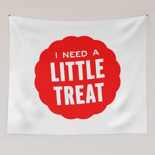 Item preview, I Need a Little Treat designed and sold by ChickenFund.