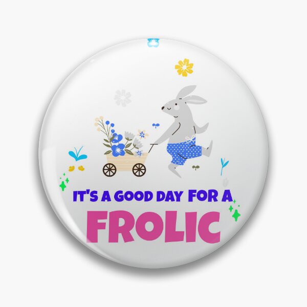 Item preview, It's a Good Day for a Frolic designed and sold by PatchworkGirl21.