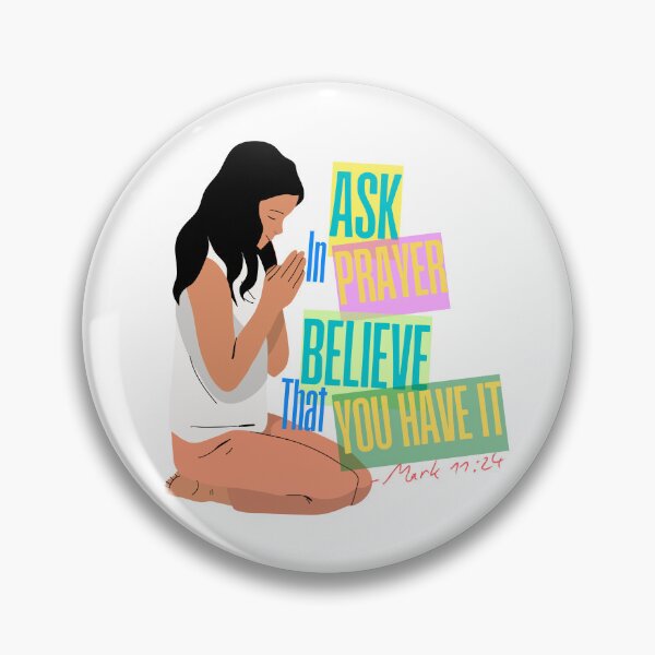 Item preview, Ask in Prayer, Believe that You Have It, Mark 11:24 Girl Kneeling in Prayer Art designed and sold by Faithloveshop.