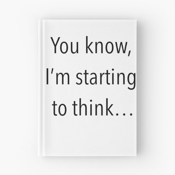 Item preview, You know, Im starting to think… designed and sold by Vettin-Arts.