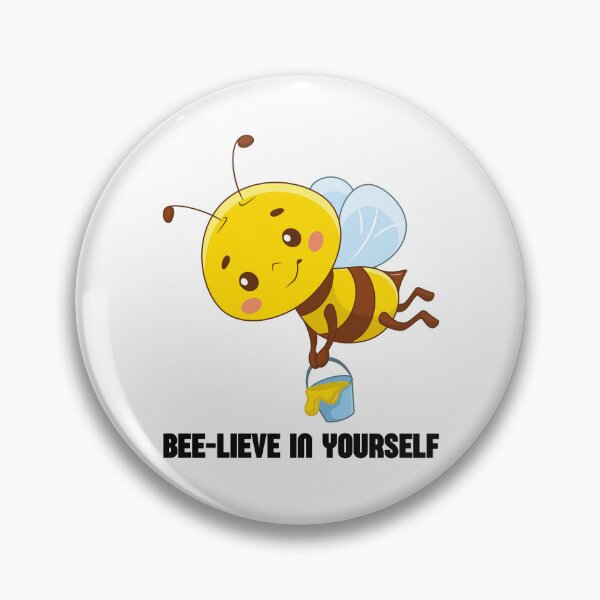 Item preview, Sweet little bee with the phrase: "Believe in yourself" designed and sold by mysummerland.