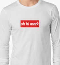 Oh Hi Mark Long Sleeve T-Shirt