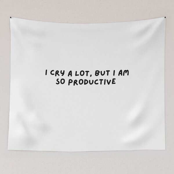 Item preview, I Cry A Lot, But I Am So Productive  designed and sold by CharmStudio.