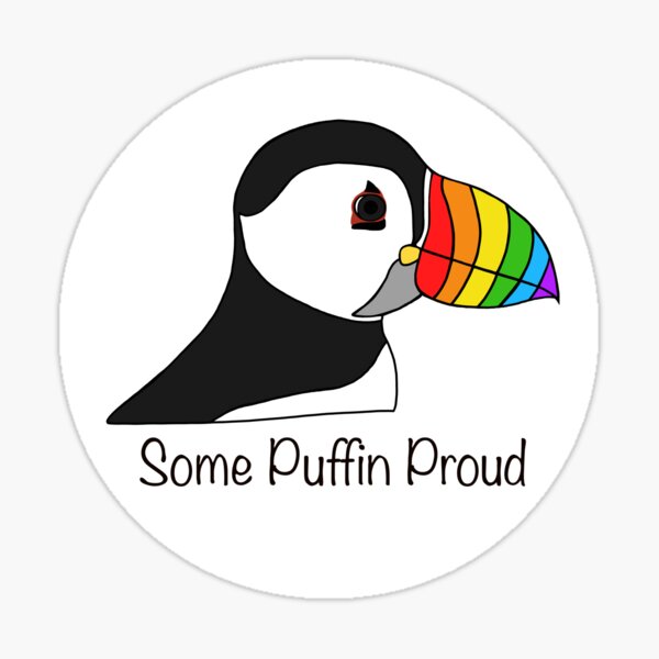 Item preview, Some Puffin Proud  designed and sold by ProudPuffinArt.