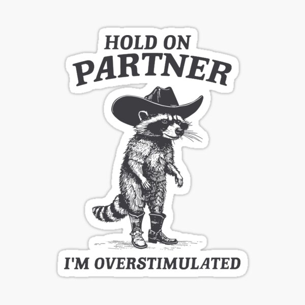 Item preview, Cowboy Raccoon Hold On Partner I'm Overstimulated Vintage  designed and sold by PatternFariss.