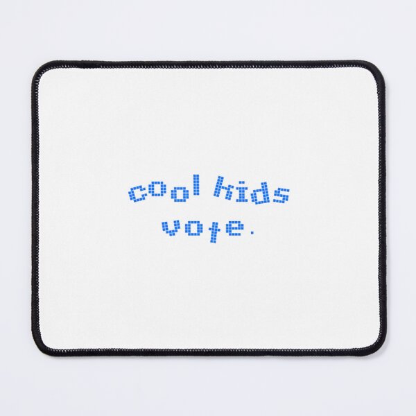 Item preview, Cool kids vote. designed and sold by fizzybubblez.