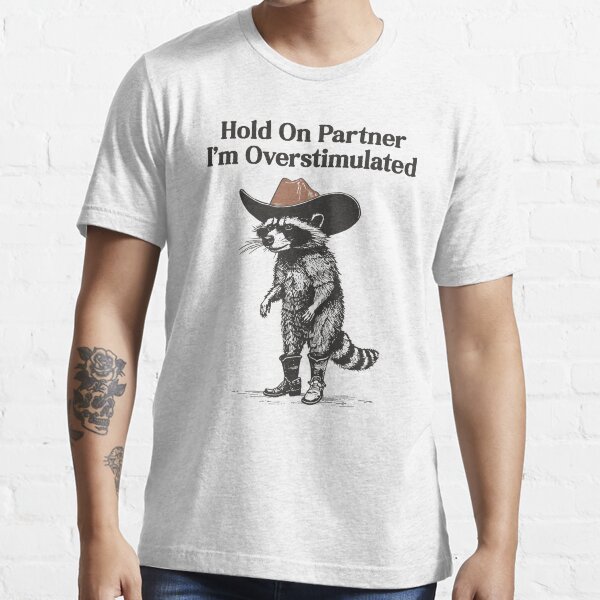 Item preview,  Hold On Partner I'm Overstimulated Cowboy Raccoon Vintage designed and sold by PatternFariss.