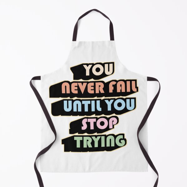 Item preview, You Never Fail Until You Stop Trying designed and sold by ArtsyExplorer.