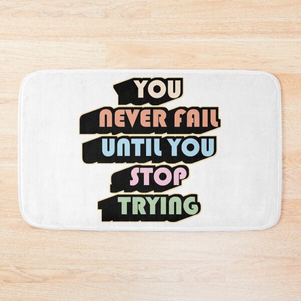 Item preview, You Never Fail Until You Stop Trying designed and sold by ArtsyExplorer.