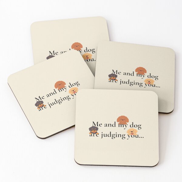 Item preview, Me and my dog are judging you... designed and sold by MightyPenShop.