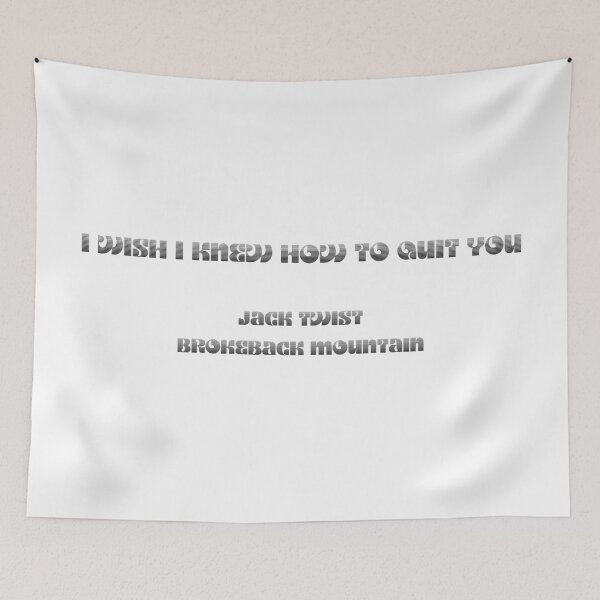 Item preview, Brokeback Mountain movie quote designed and sold by Hippo Quotes.