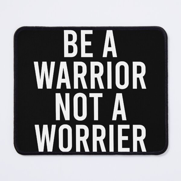 Item preview, Be A Warrior Not A Worrier designed and sold by zhilwahesani.