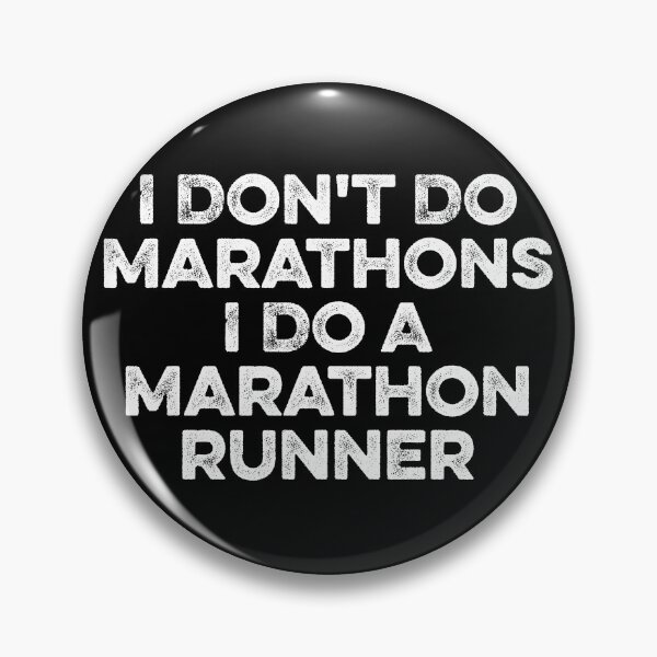 Item preview, I Don't Do Marathons I Do A Marathon Runner designed and sold by zeviwanty.