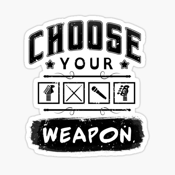 Item preview, Choose Your Weapon designed and sold by samuray.