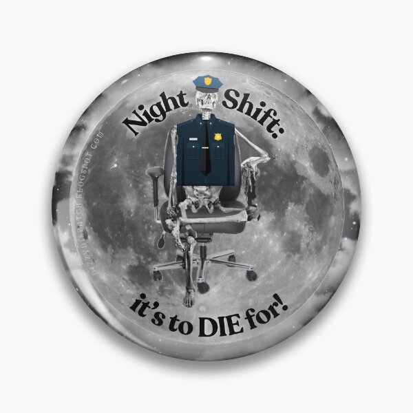 Item preview, Night Shift: It's to DIE For! (PD edition) designed and sold by DizzyDispatcher.