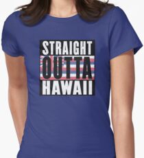 REPRESENT HAWAII WITH THIS - STRAIGHT OUTTA HAWAII DESIGN Women's Fitted T-Shirt