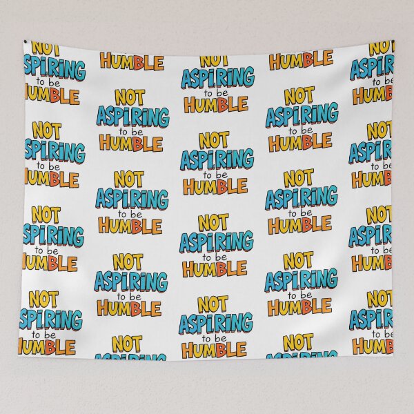 Item preview, Not aspiring to be humble designed and sold by ManikRaja.