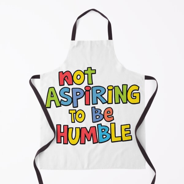 Item preview, Not aspiring to be humble designed and sold by ManikRaja.