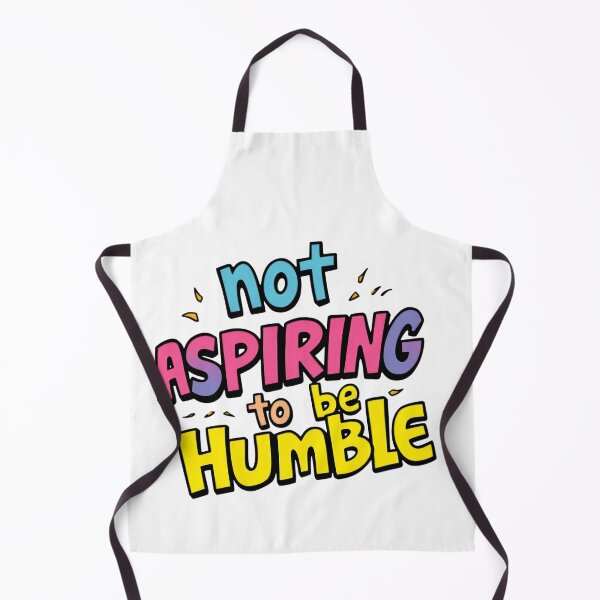 Item preview, Not aspiring to be humble designed and sold by ManikRaja.