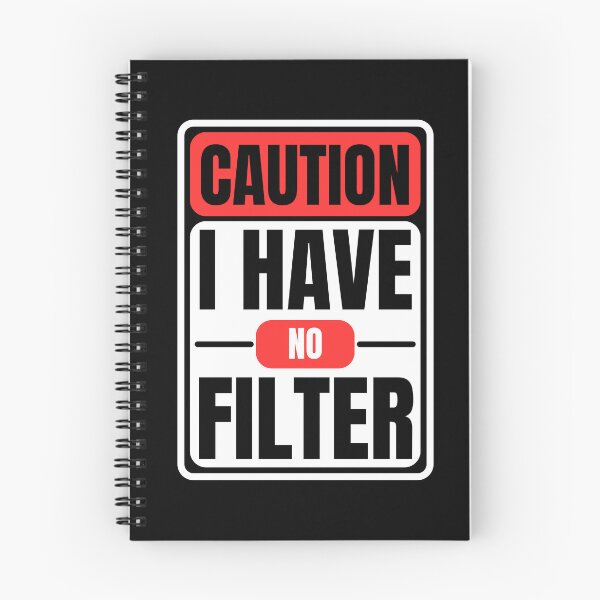 Item preview, No Filter Caution Sign Funny Sarcastic designed and sold by Pixie-agenca.