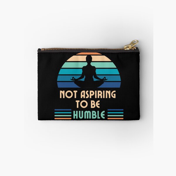 Item preview, Not Aspiring to be Humble : Bold Quote for  Women. designed and sold by swiftbinaries.
