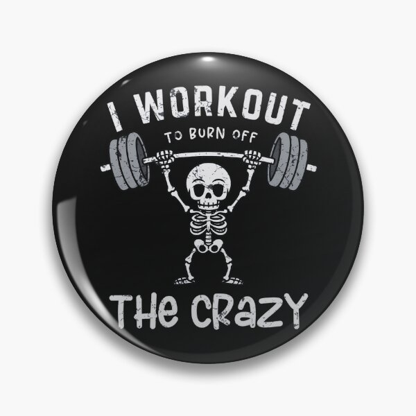 Item preview, I Workout To Burn Off The Crazy  designed and sold by CreepyCornerArt.