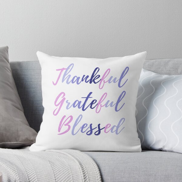 Item preview, Thankful Grateful Blessed designed and sold by prsagar01.