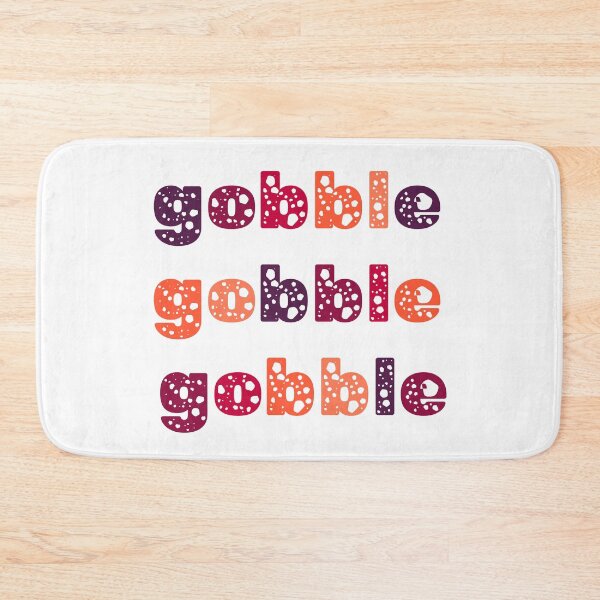 Item preview, Gobble Gobble Gobble Thanksgiving  designed and sold by prsagar01.