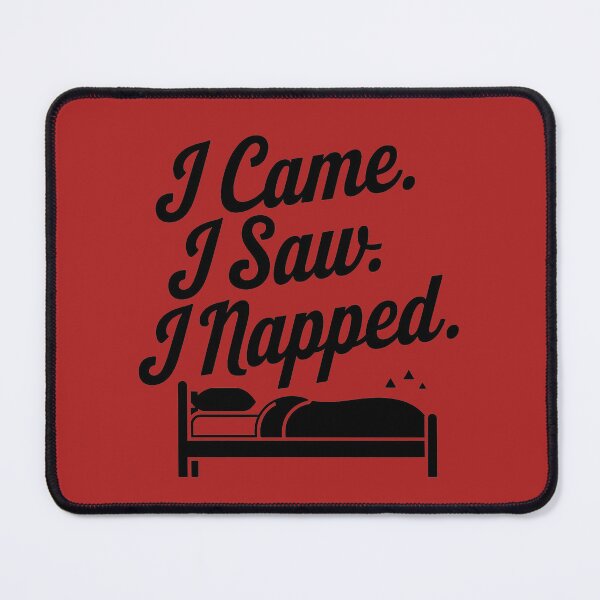 Item preview, I Came I Saw I Napped designed and sold by Meharshop.