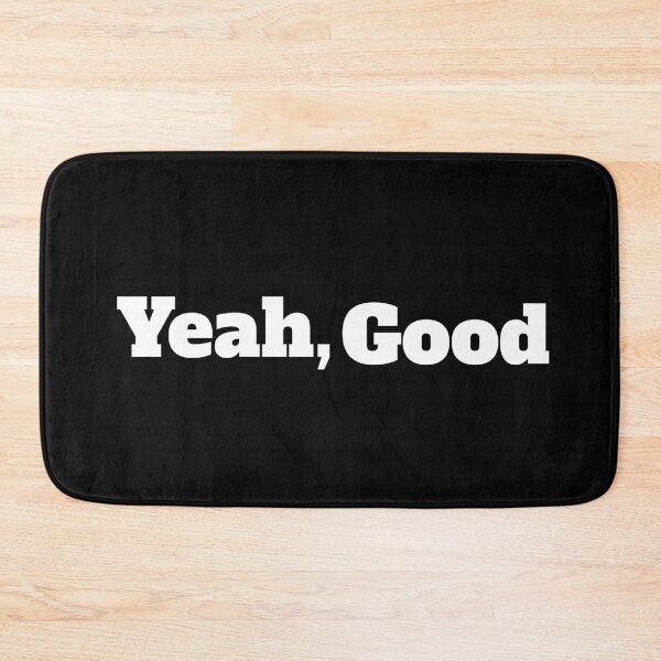 Item preview, Yeah, Good designed and sold by TheFineShirt.
