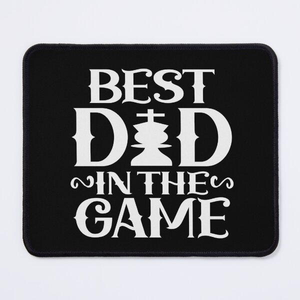 Item preview, Best Dad in the game Chess Dad designed and sold by Colorfulman.