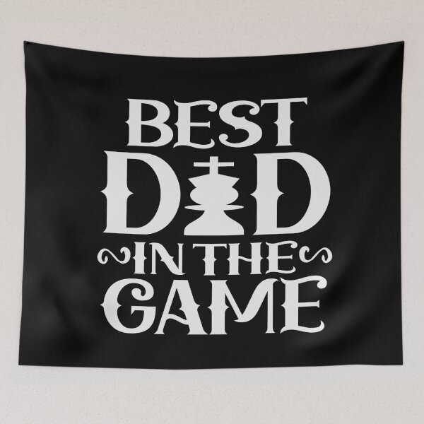Item preview, Best Dad in the game Chess Dad designed and sold by Colorfulman.