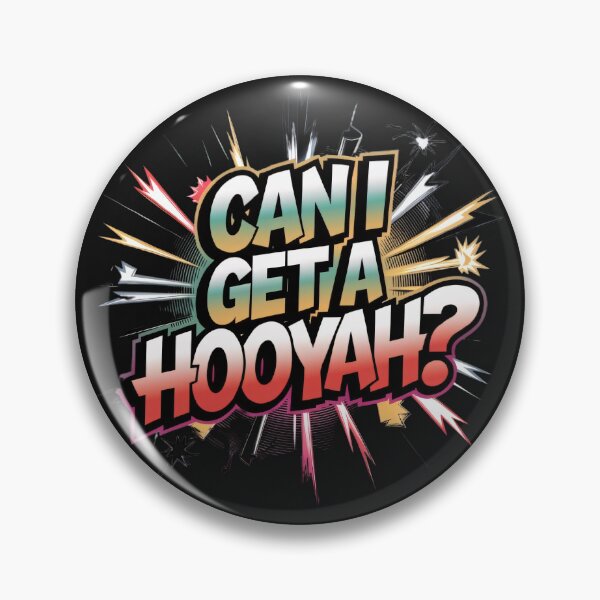 Item preview, Can i get Hooyah? designed and sold by BugiDesignArt.