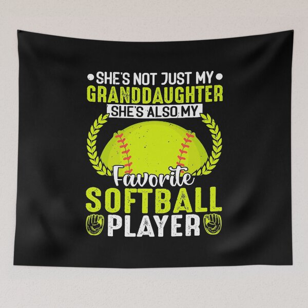 Item preview, She’s Not Just My Granddaughter Favorite Softball Player designed and sold by Phoebeys.