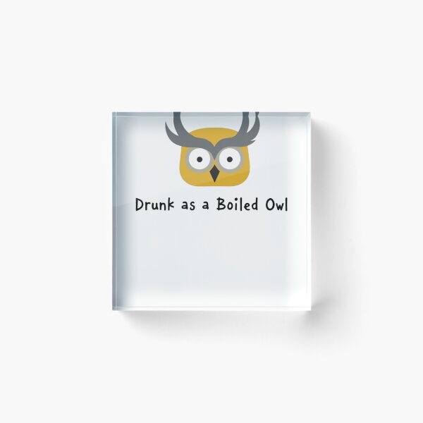 Item preview, Drunk as a Boiled Owl Party Shirt designed and sold by iTeeShirts.