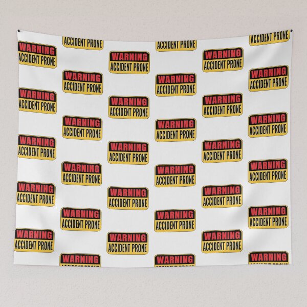 Item preview, Fun warning accident prone slogan designed and sold by Harlake.