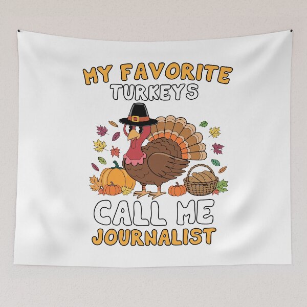 Item preview, My Favorite Turkeys Call Me Journalist, Funny Thanksgiving designed and sold by khallidaart.