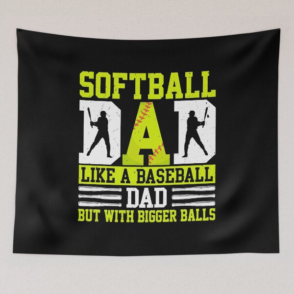 Item preview, Softball Dad Like Baseball But With Bigger Balls Fathers Day designed and sold by Phoebeys.