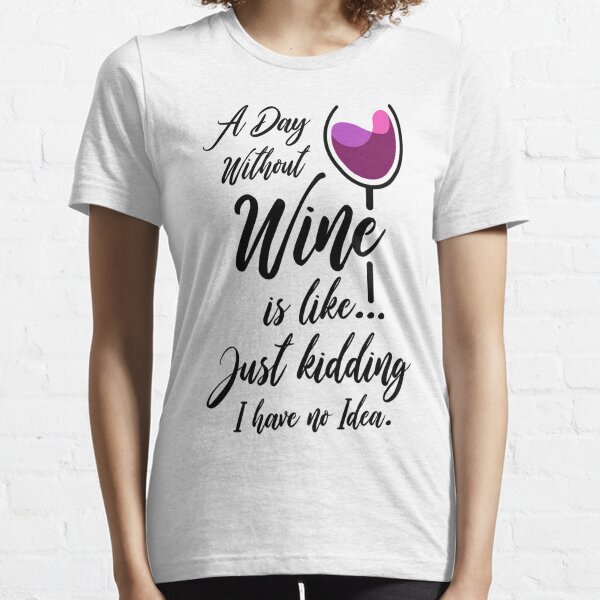  Im On Cloud Wine - Funny Drinking Quote T-Shirt