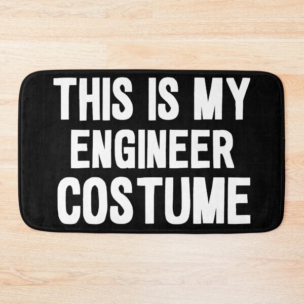 Item preview, This Is My Engineer Costume designed and sold by khallidaart.